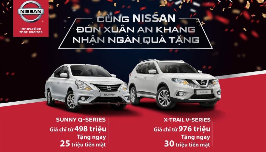 Nissan X-Trail và Sunny tại Việt Nam tiếp tục giảm giá thêm