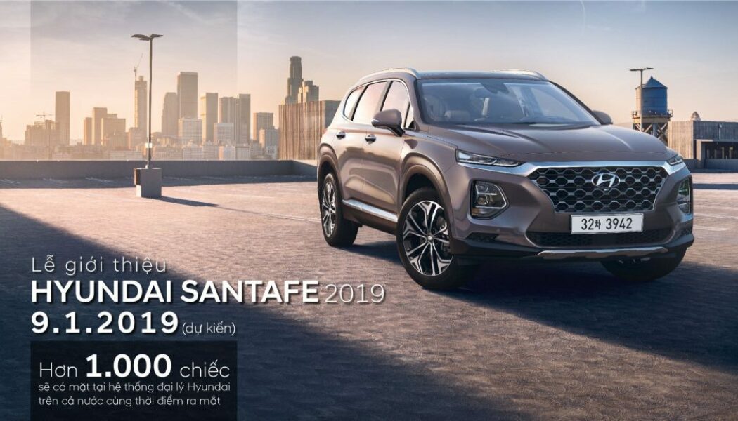 Hyundai Santa Fe thế hệ mới dự kiến ra mắt Việt Nam vào ngày 9/1/2019