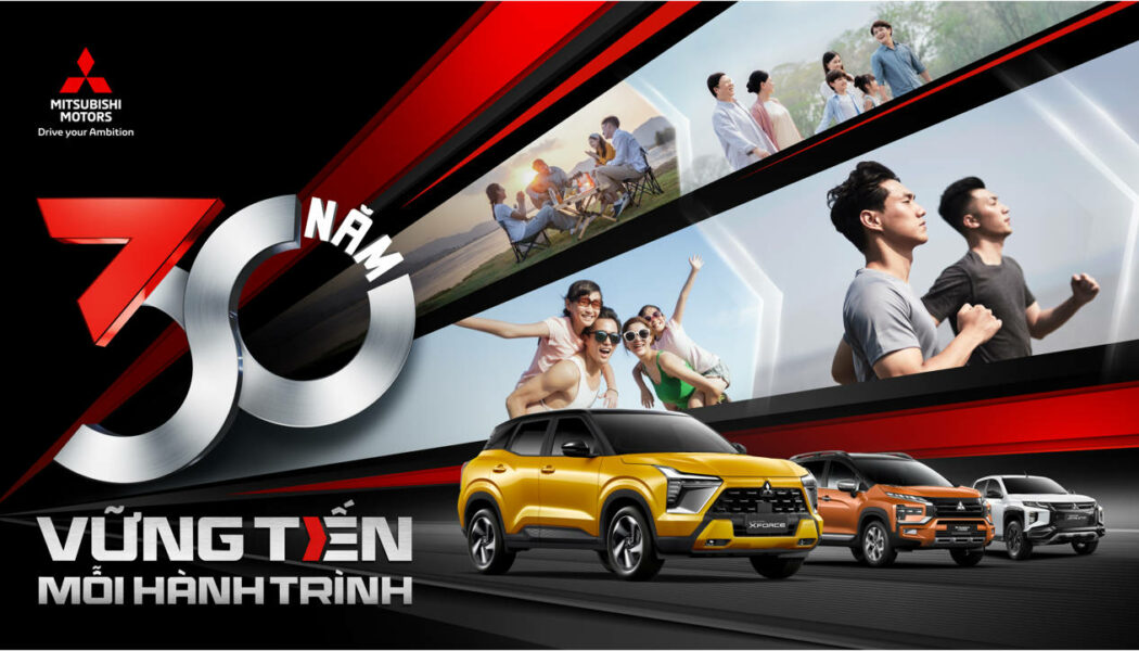 Mitsubishi Motors Việt Nam: 30 năm “Vững tiến mỗi hành trình”